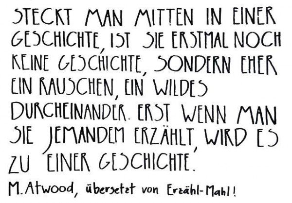Mucbook: Erzähl-Mahl, Zitat Margaret Atwood