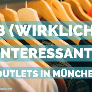 8 (wirklich) interessante Outlets in München