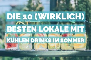 kuehle drinks sommer muenchen