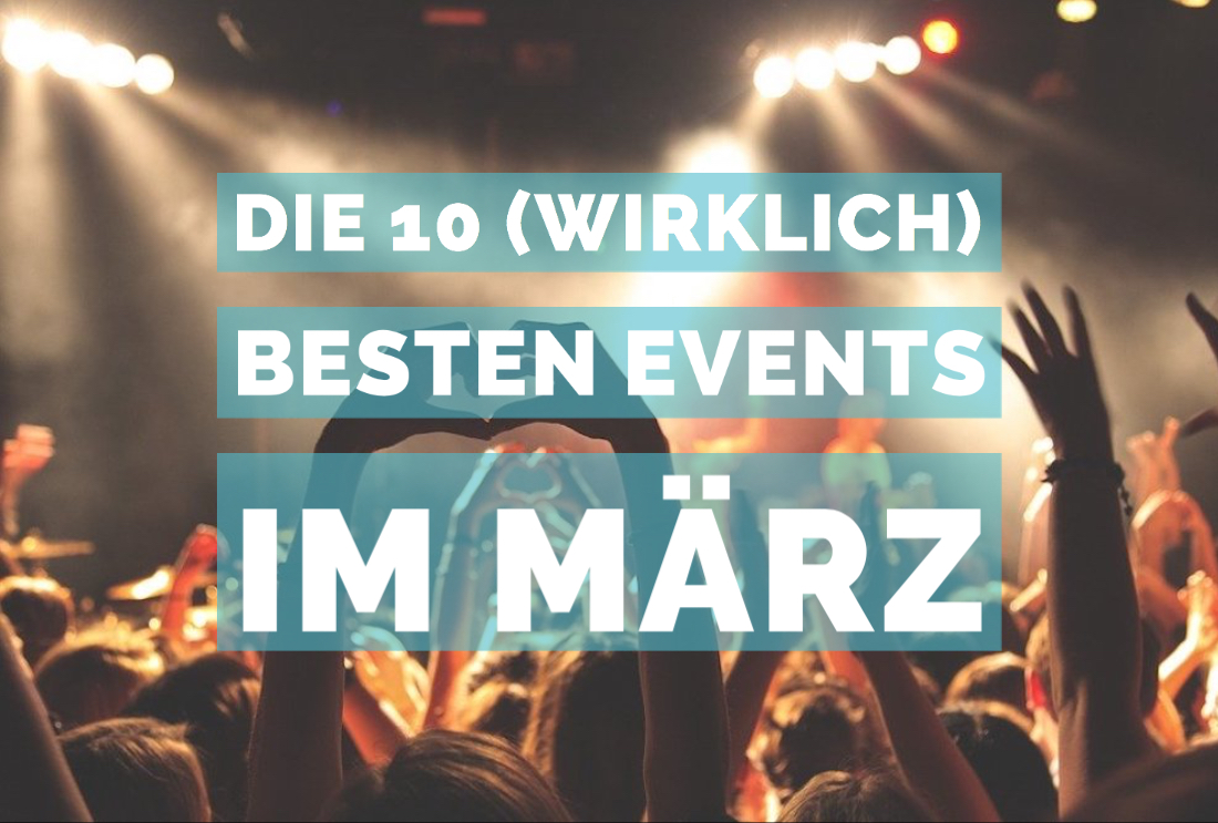 Beste Events im März in München 2020