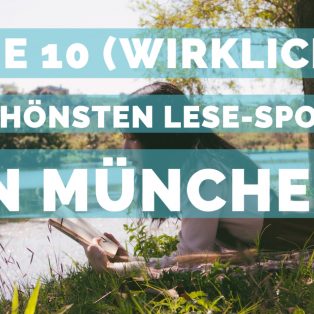 Die 10 (wirklich) schönsten Lese-Spots in München