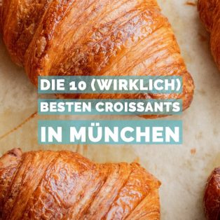 Die 10 (wirklich) besten Croissants in München