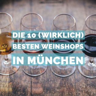 Die 10 (wirklich) besten Weinshops in München