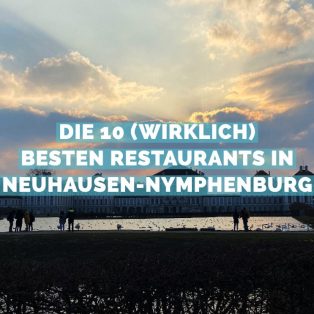 Die 10 (wirklich) besten Restaurants in Neuhausen-Nymphenburg