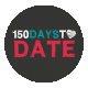 150 days to date